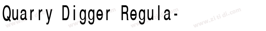 Quarry Digger Regula字体转换
